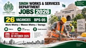 Sindh Works and Services Department Jobs 2026 – 26 Work Mistry Mason Mistry Daroga Vacancies